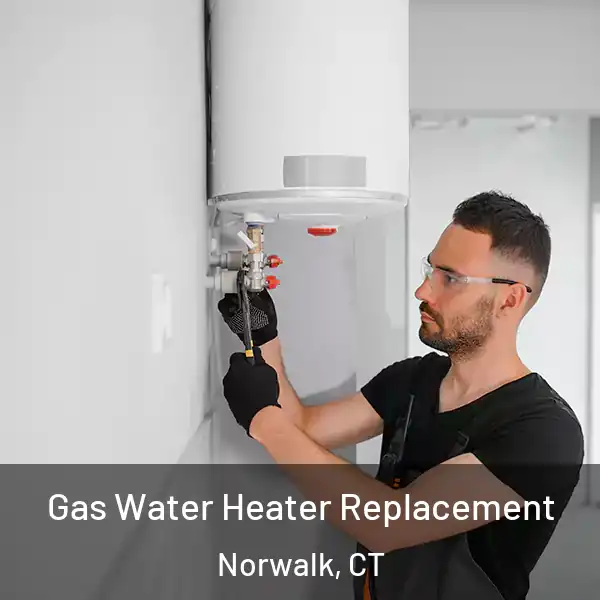  Gas Water Heater Replacement Norwalk, CT