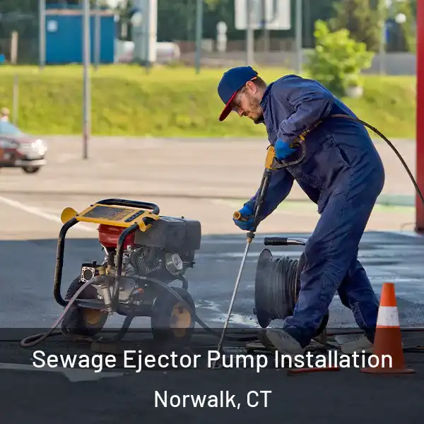  Sewage Ejector Pump Installation Norwalk, CT