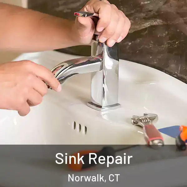  Sink Repair Norwalk, CT