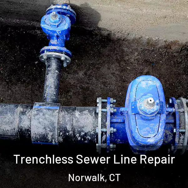  Trenchless Sewer Line Repair Norwalk, CT