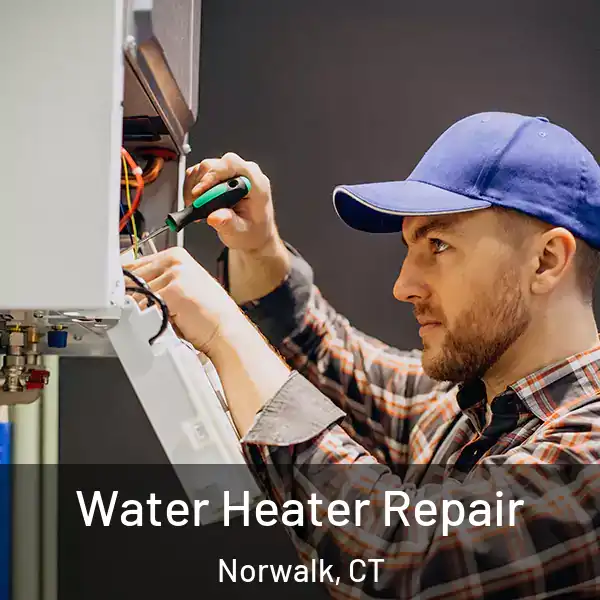  Water Heater Repair Norwalk, CT